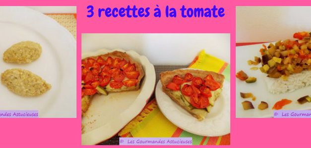 3 recettes aux tomates (Recettes à la Une)
