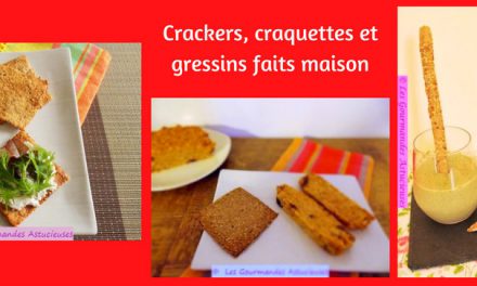 Crackers, craquettes et gressins faits maison (Recettes à la Une)
