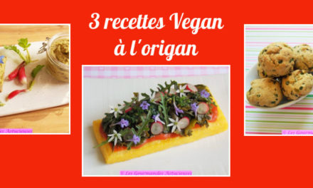 L’origan en 3 recettes Vegan