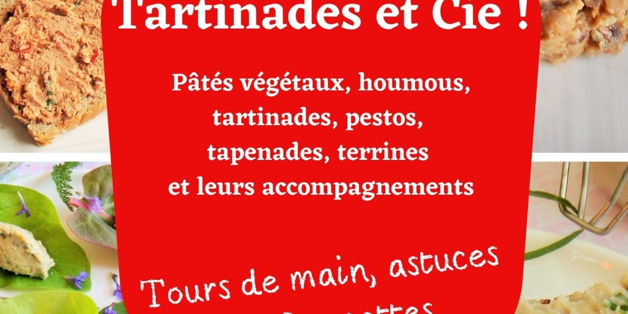 “Tartinades et Cie”, mon nouveau livre !